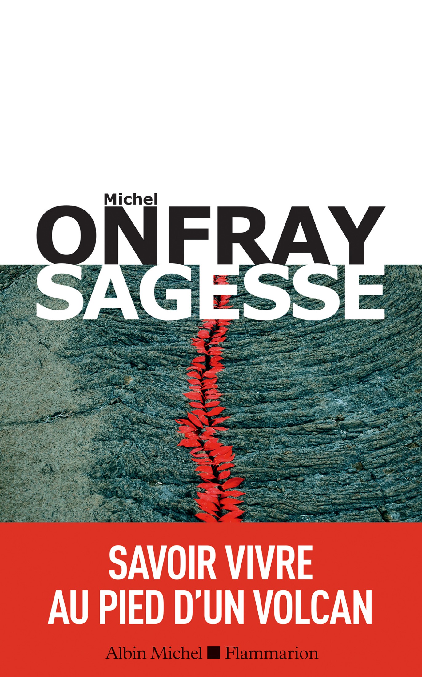 Sagesse – Savoir vivre au pied d’un volcan