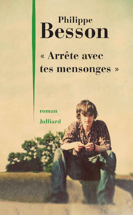 Arrête avec tes mensonges