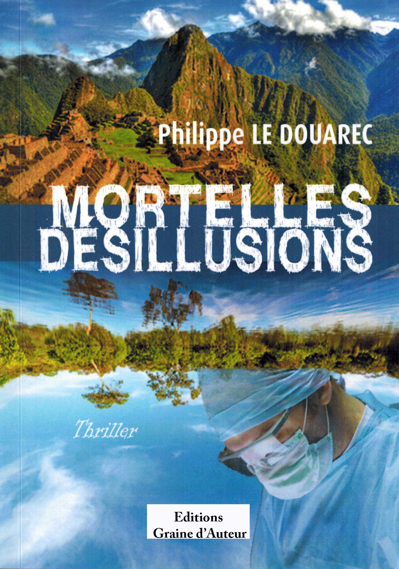Mortelles désillusions