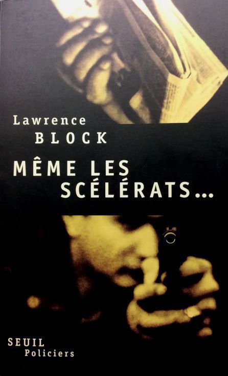 Même les scélérats...