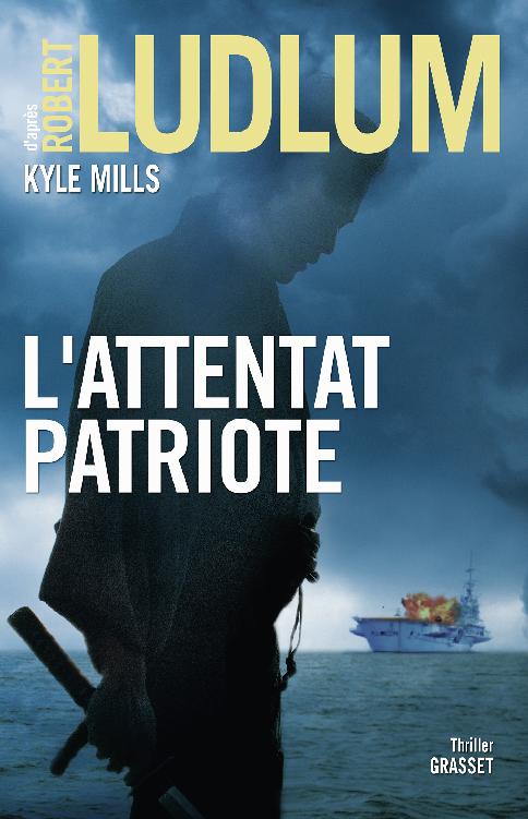 L'attentat patriote