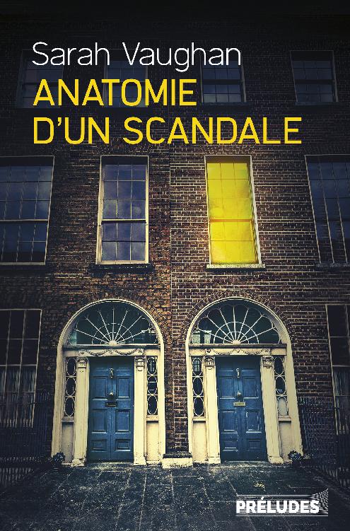 Anatomie d'un scandale