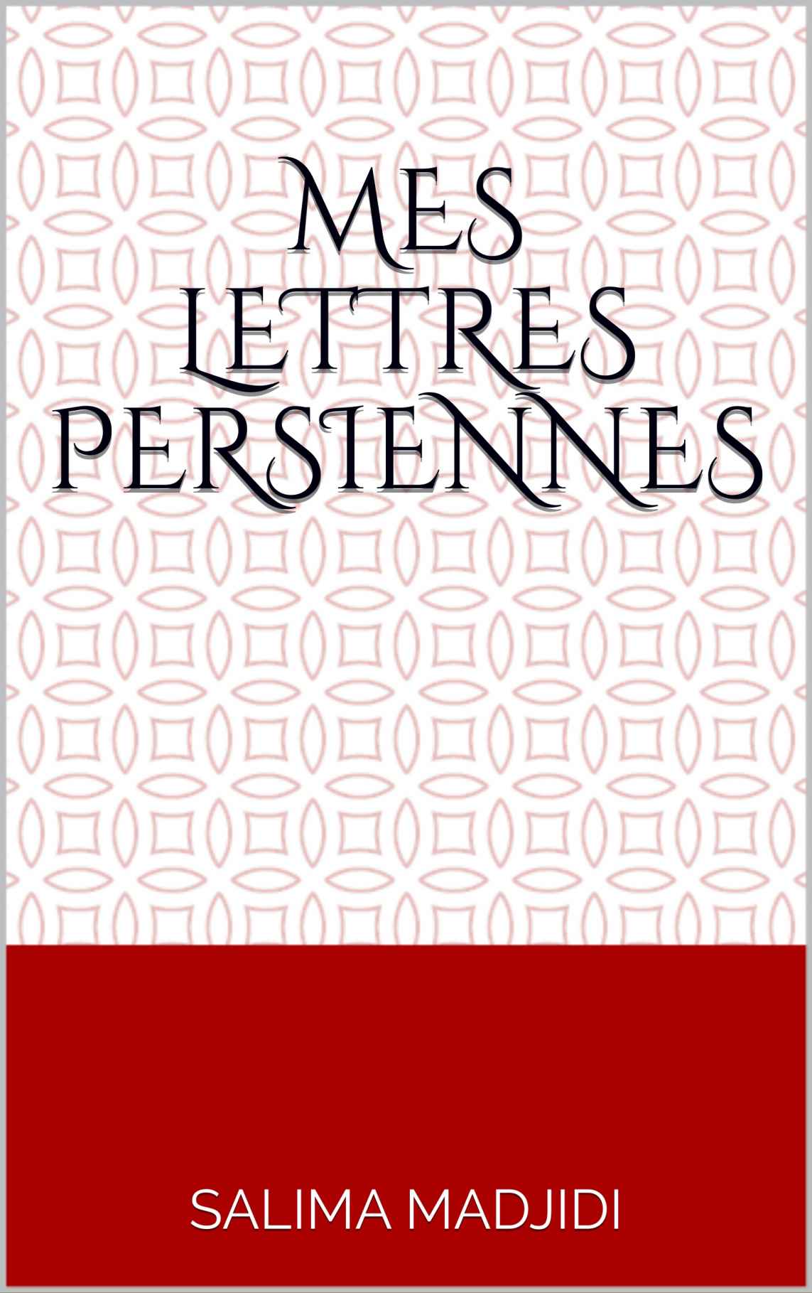 Mes lettres persiennes