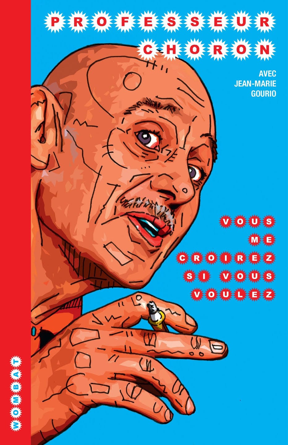 Vous me croirez si vous voulez