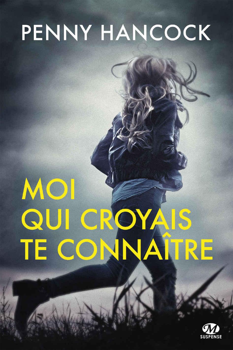 Moi qui croyais te connaître
