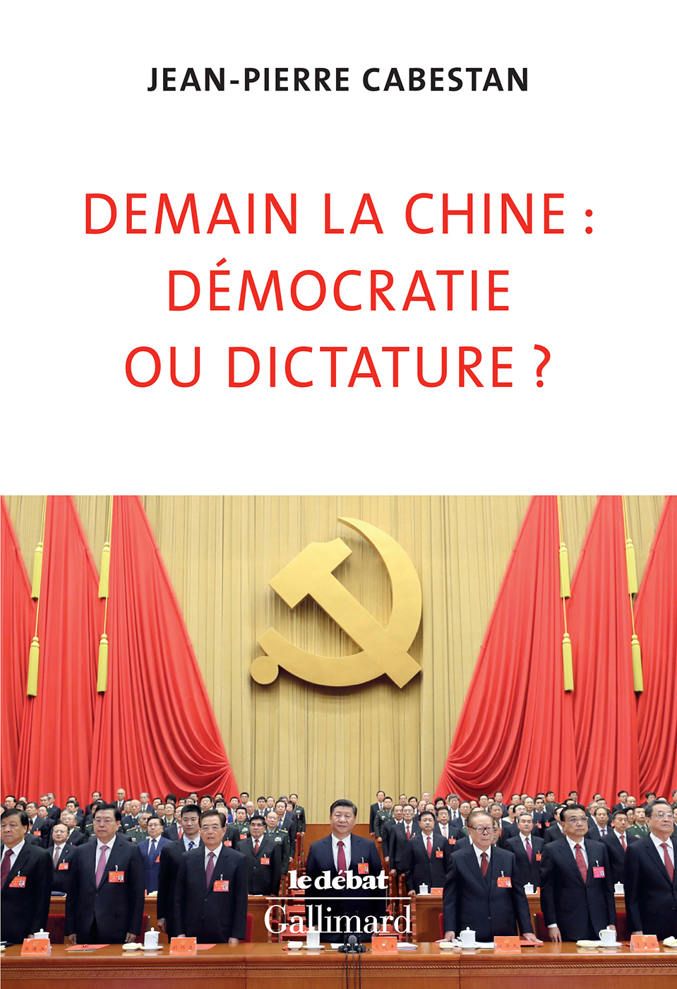 Demain la Chine : démocratie ou dictature ?