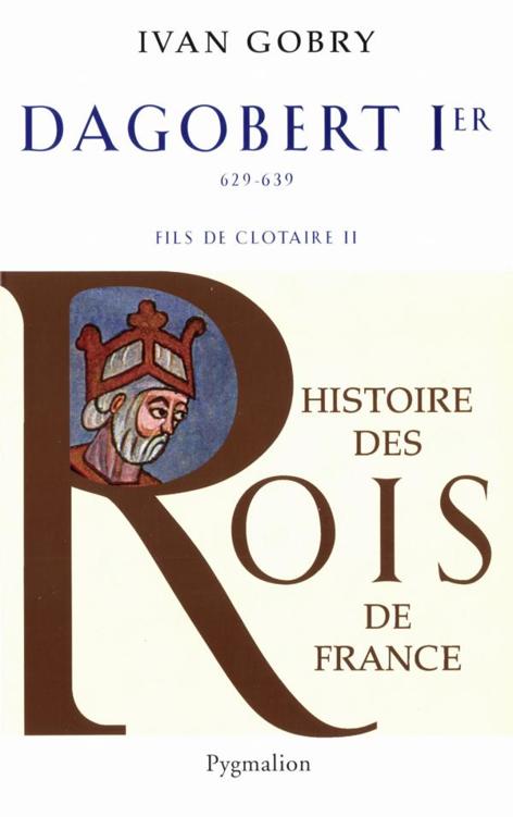 Dagobert Ier  629-639  fils de Clotaire II