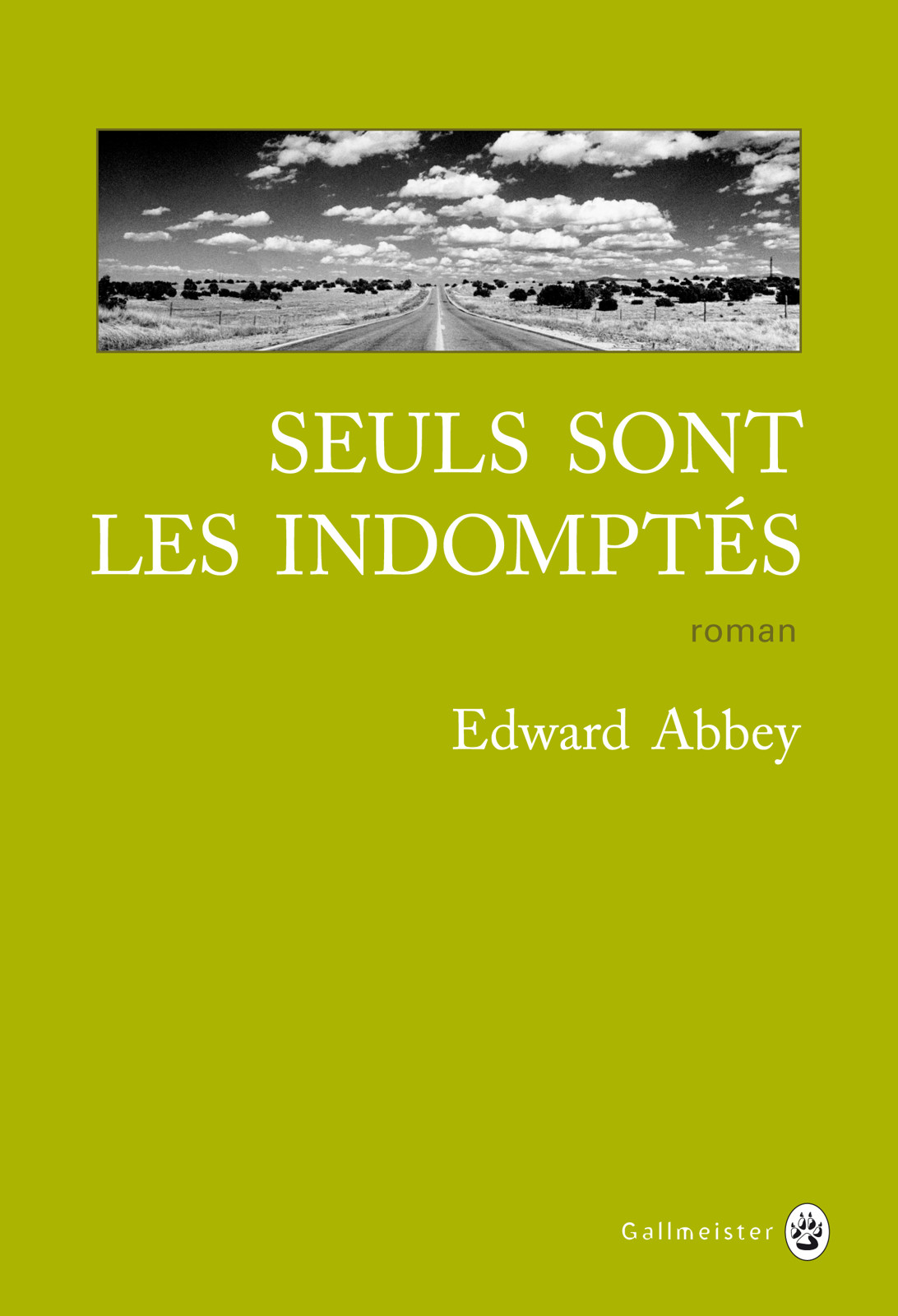 Seuls sont les indomptes