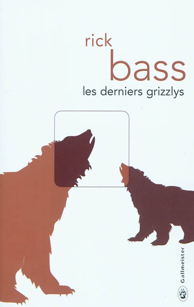 les derniers grizzlys
