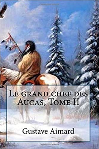 Le Grand Chef des Aucas - Tome II