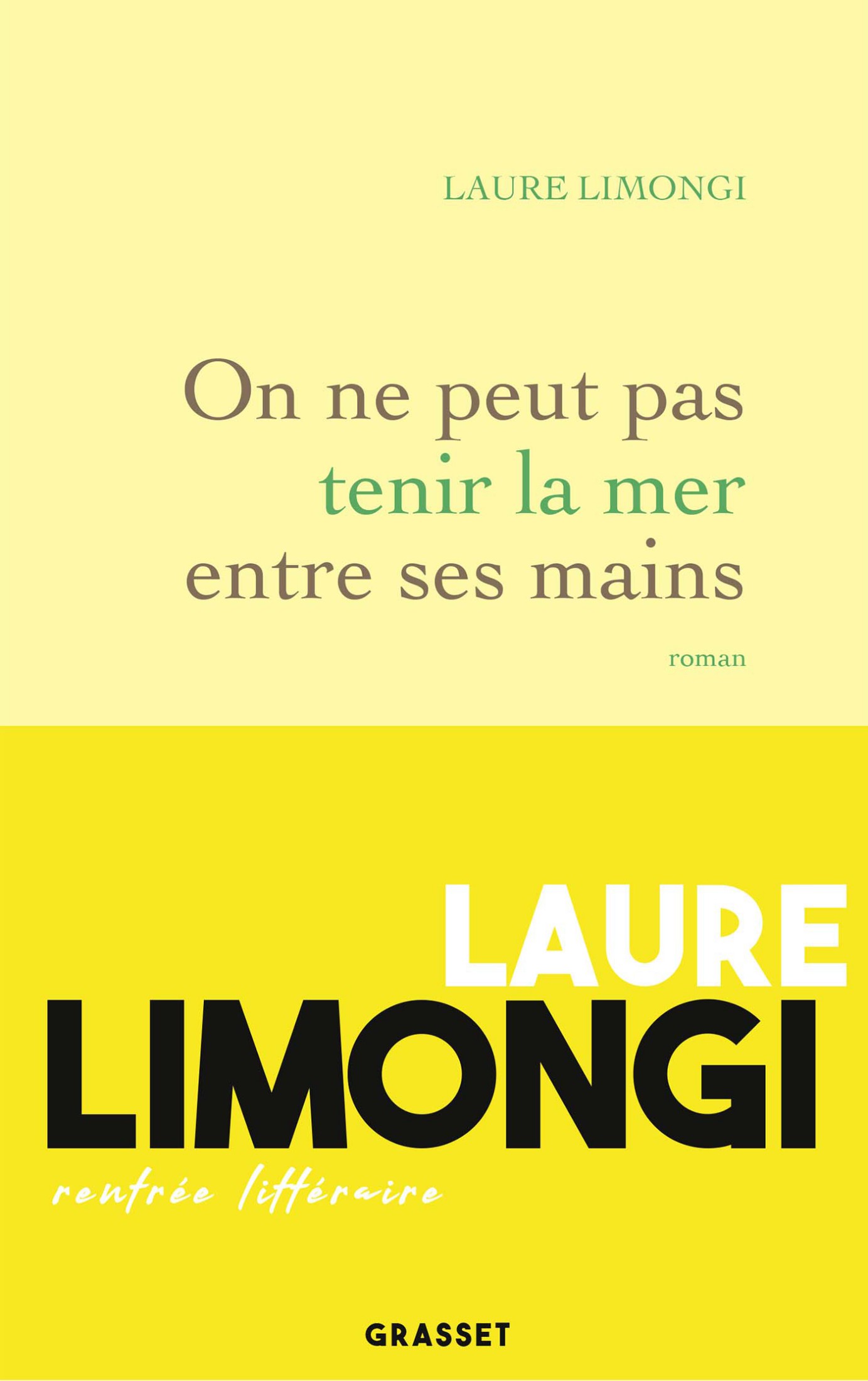 On ne peut pas tenir la mer entre ses mains