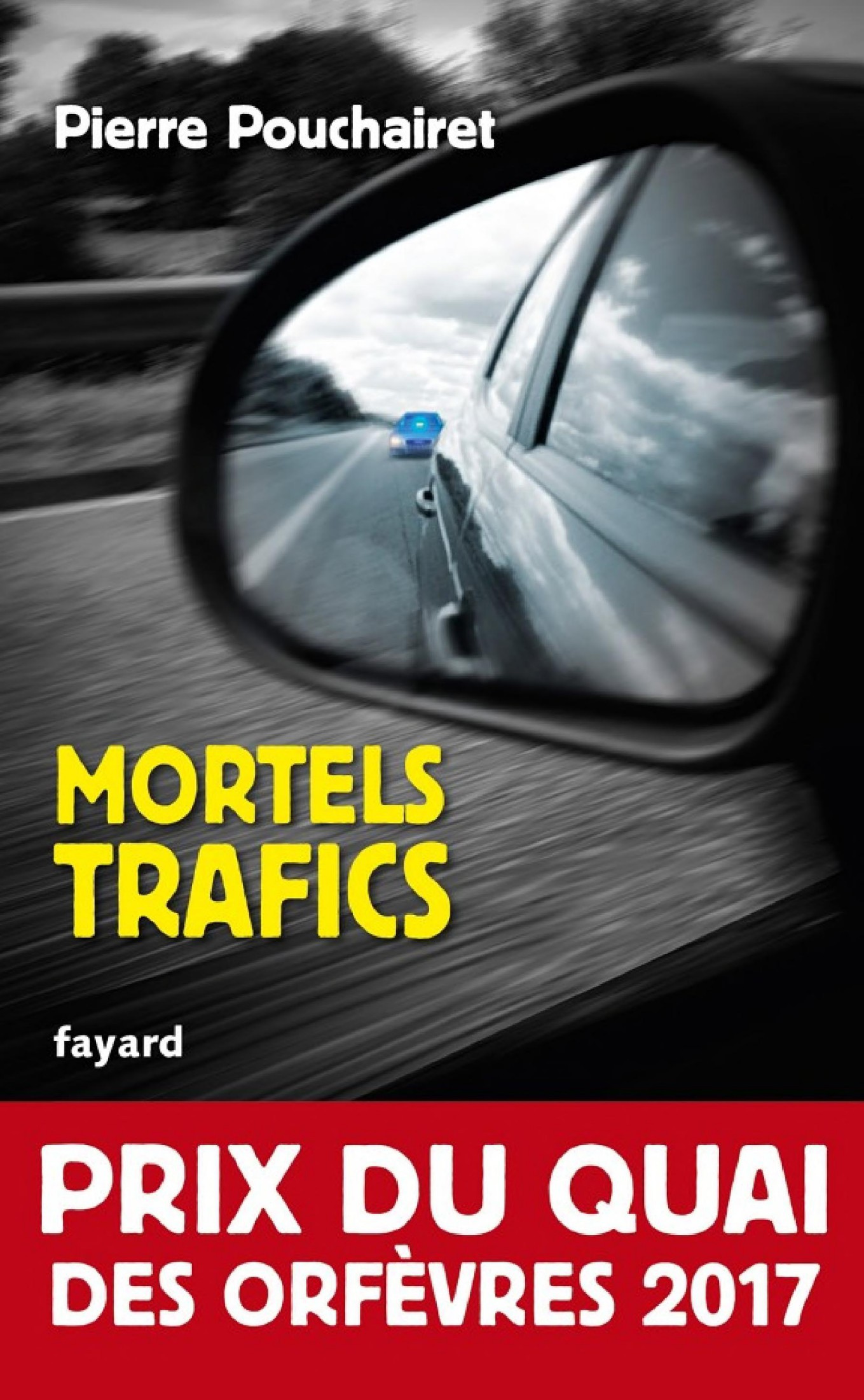 Mortels trafics