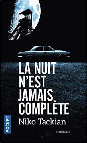 La nuit n’est jamais complète