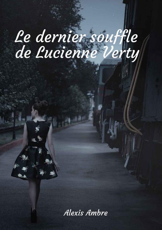 Le dernier souffle de Lucienne Verty