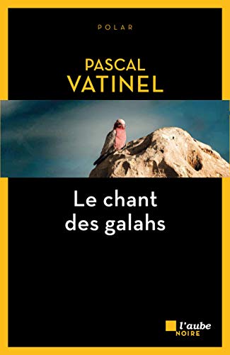 Le chant des Galahs