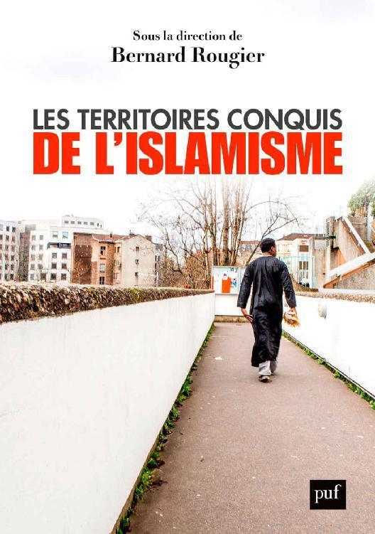 Les territoires conquis de l'islamisme