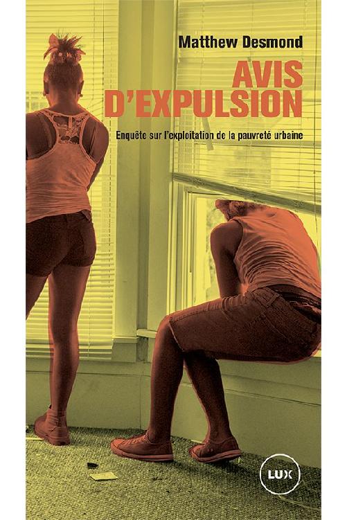 Avis d'expulsion: Enquête sur l’exploitation de la pauvreté urbaine