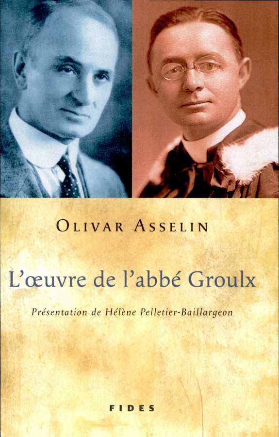 L'œuvre de l'abbé Groulx