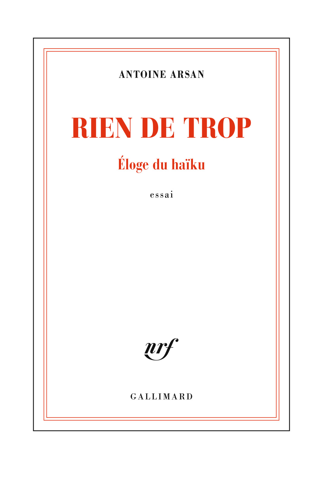 Rien de trop. Éloge du haïku