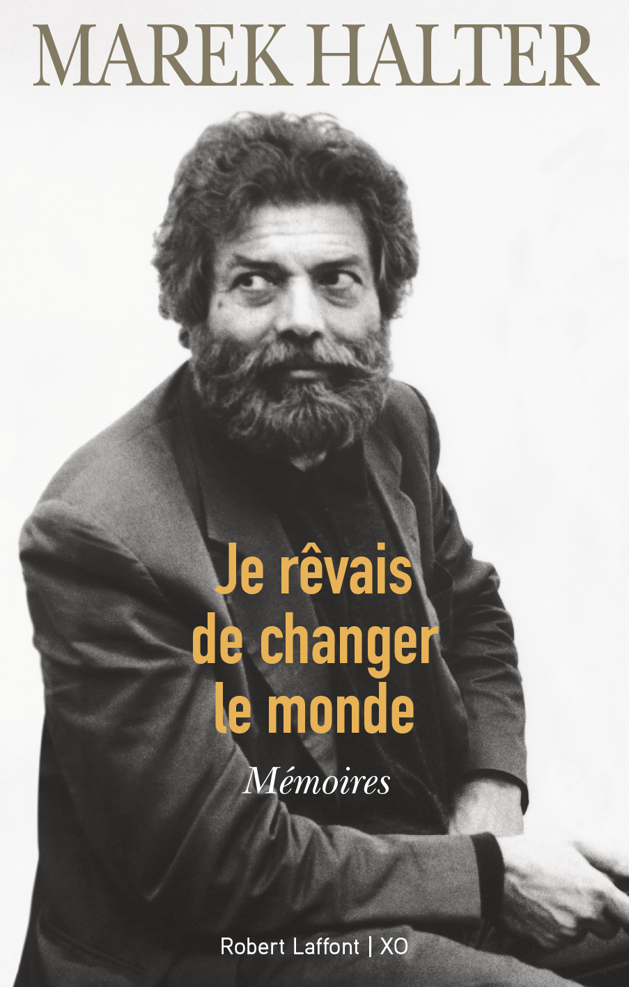 Je rêvais de changer le monde