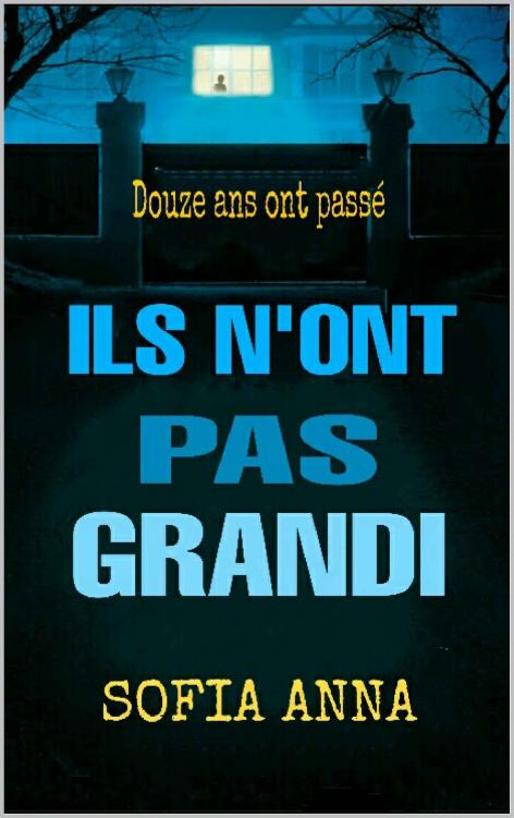 Ils n'ont-ils pas grandi