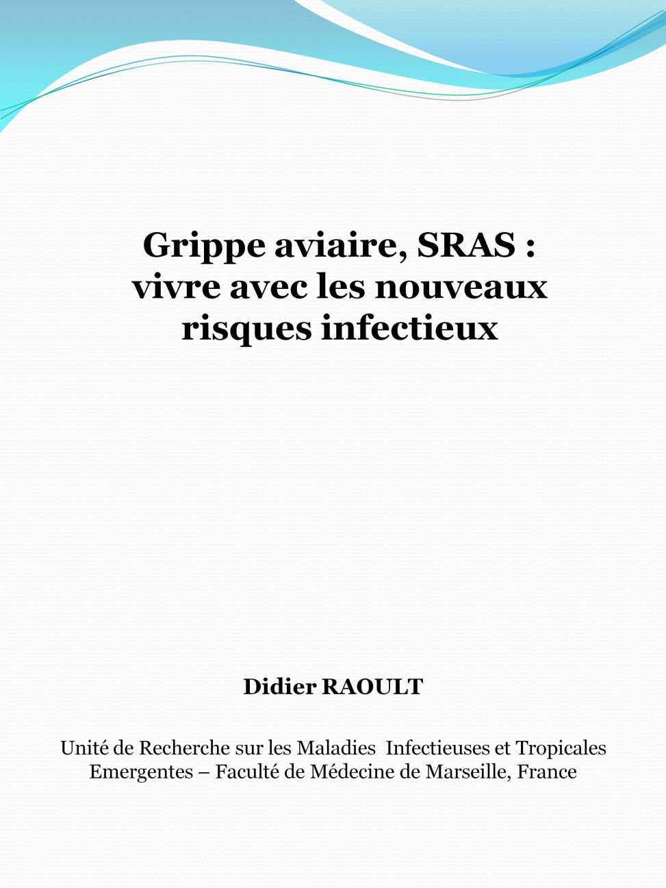 Grippe aviaire, SRAS : vivre avec les nouveaux risques infectieux