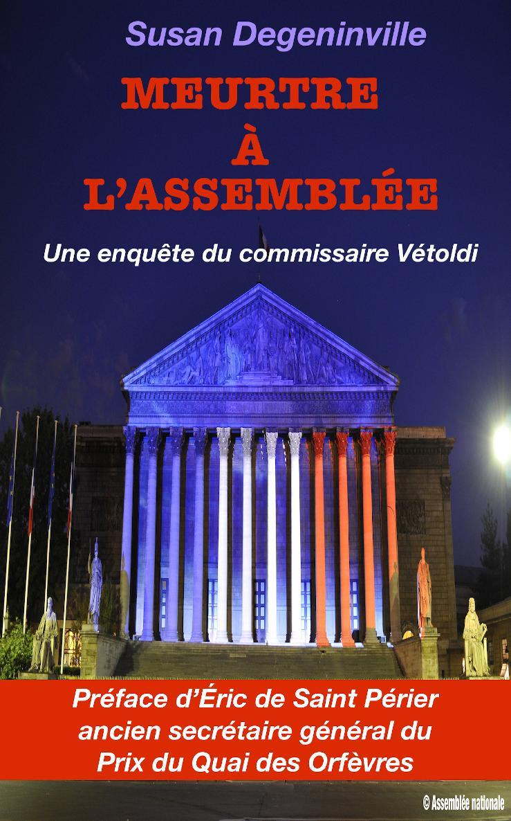 Meurtre à l'Assemblée : Commissaire Vétoldi T5