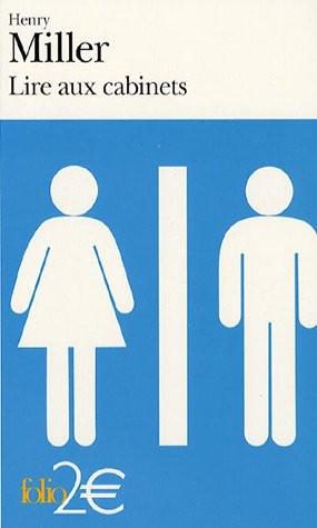 Lire aux cabinets,  précédé de : Ils étaient vivants et ils m'ont parlé