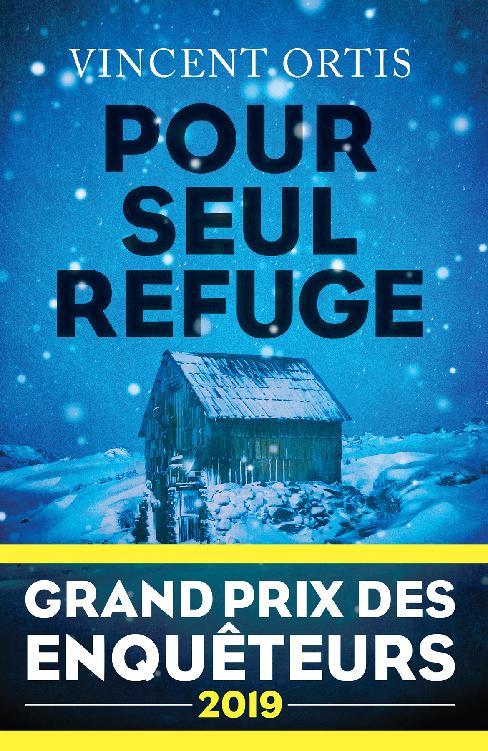 Pour seul refuge
