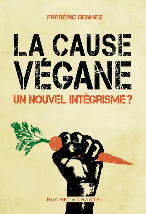 La cause végane - Un nouvel intégrisme ?