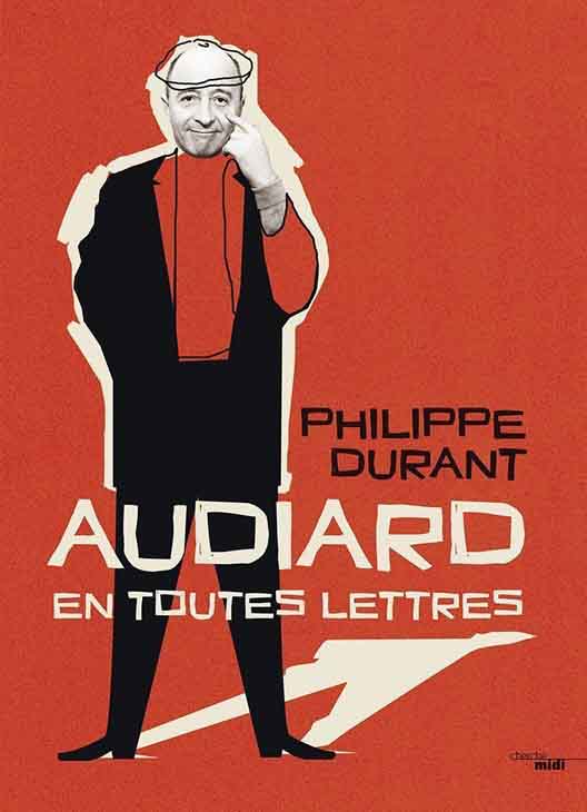 Audiard en toutes lettres