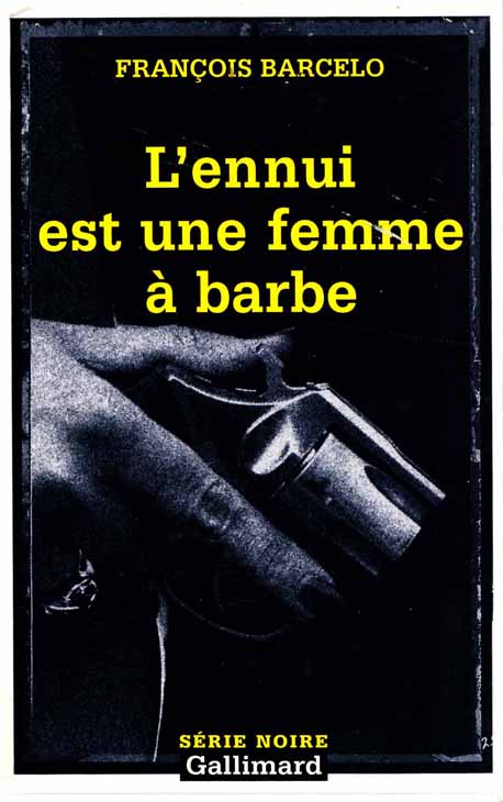L’ennui est une femme à barbe