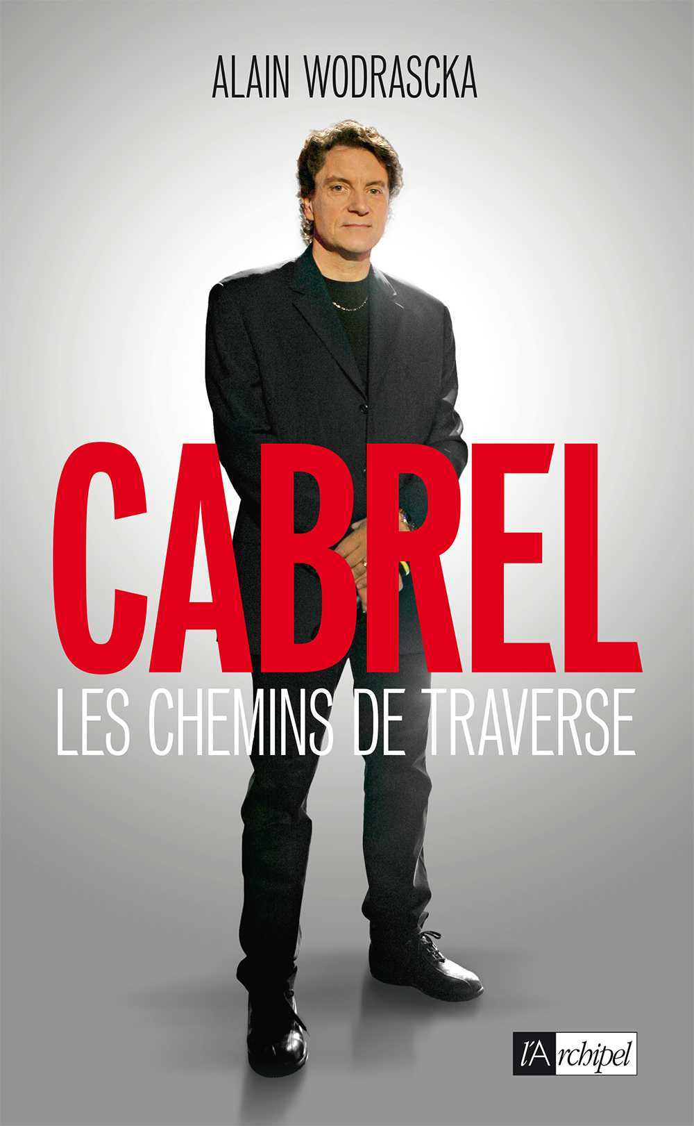 Cabrel, les chemins de traverse