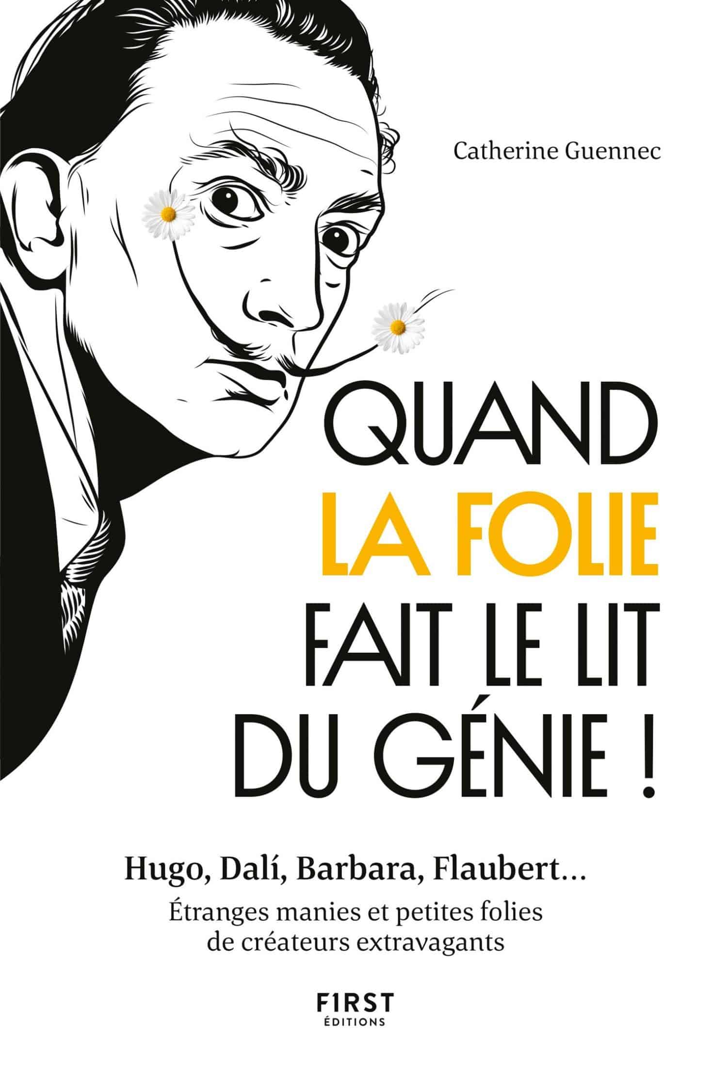 Quand la folie fait le lit du génie !