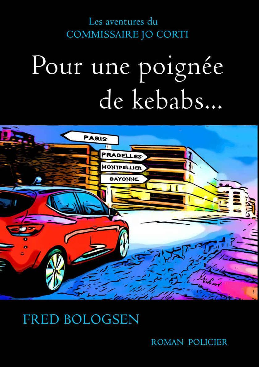 Pour une poignée de kebabs...