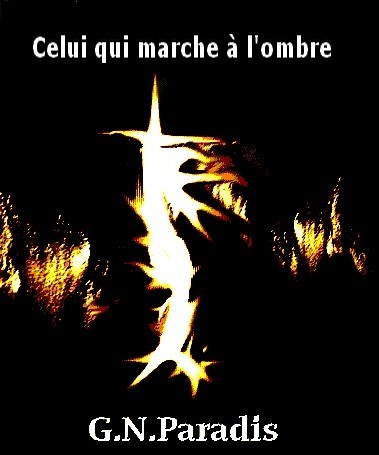 Celui qui marche à l'ombre