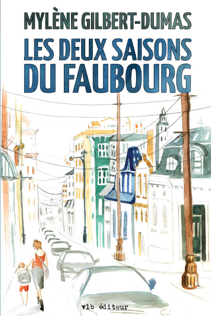 Deux saisons du faubourg