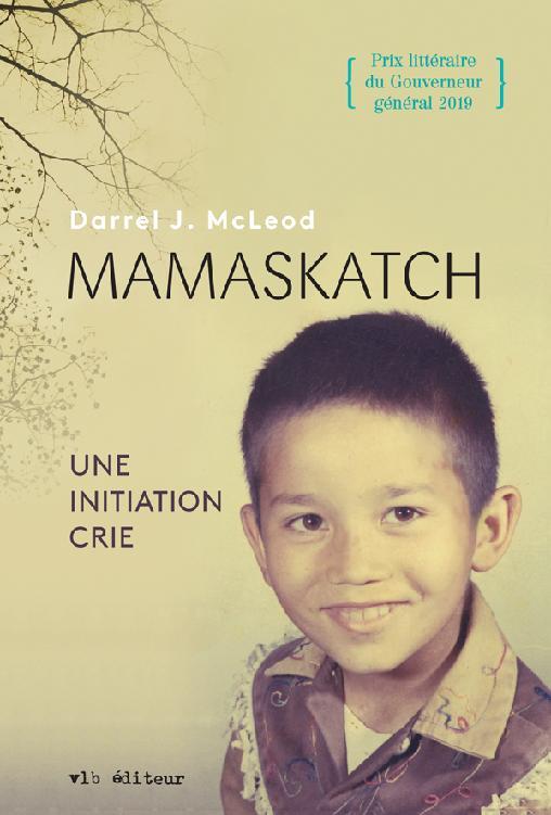 Mamaskatch : une initiation crie