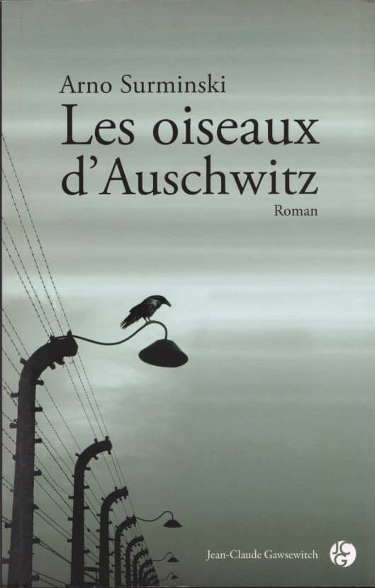 Les oiseaux d’Auschwitz