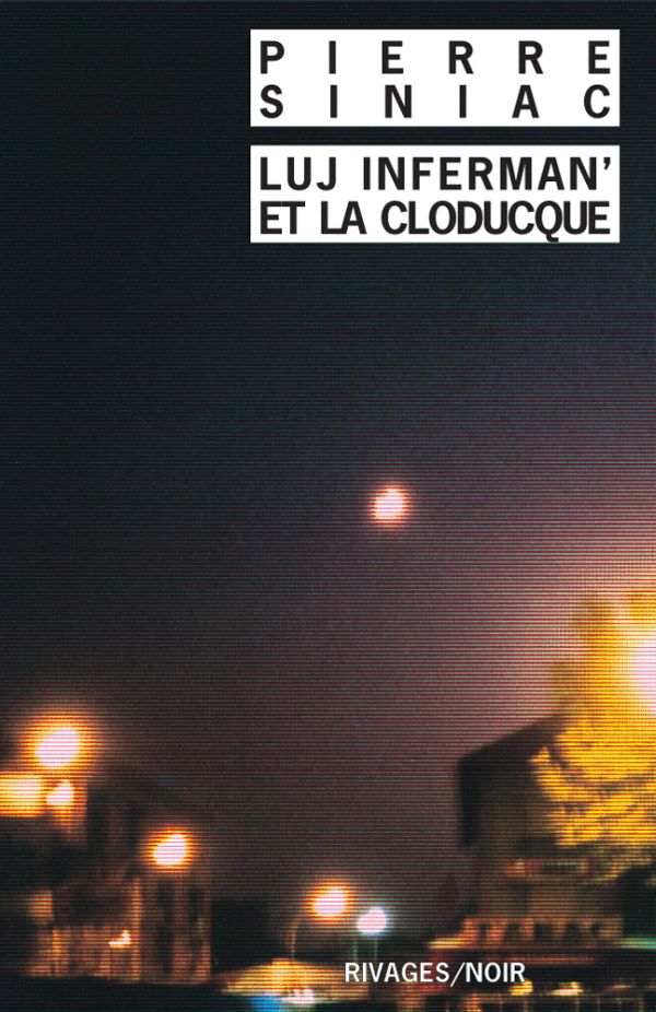 Luj Inferman & La Cloducque