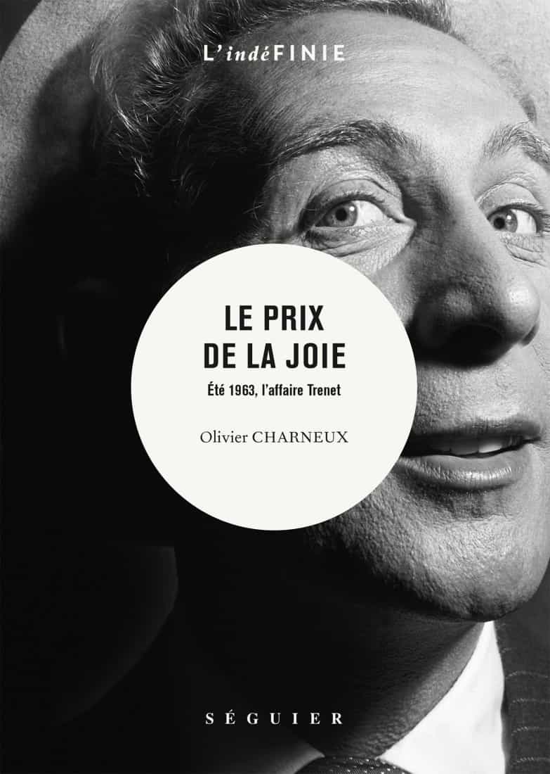 Le Prix de la joie: Été 1963, l’affaire Trenet