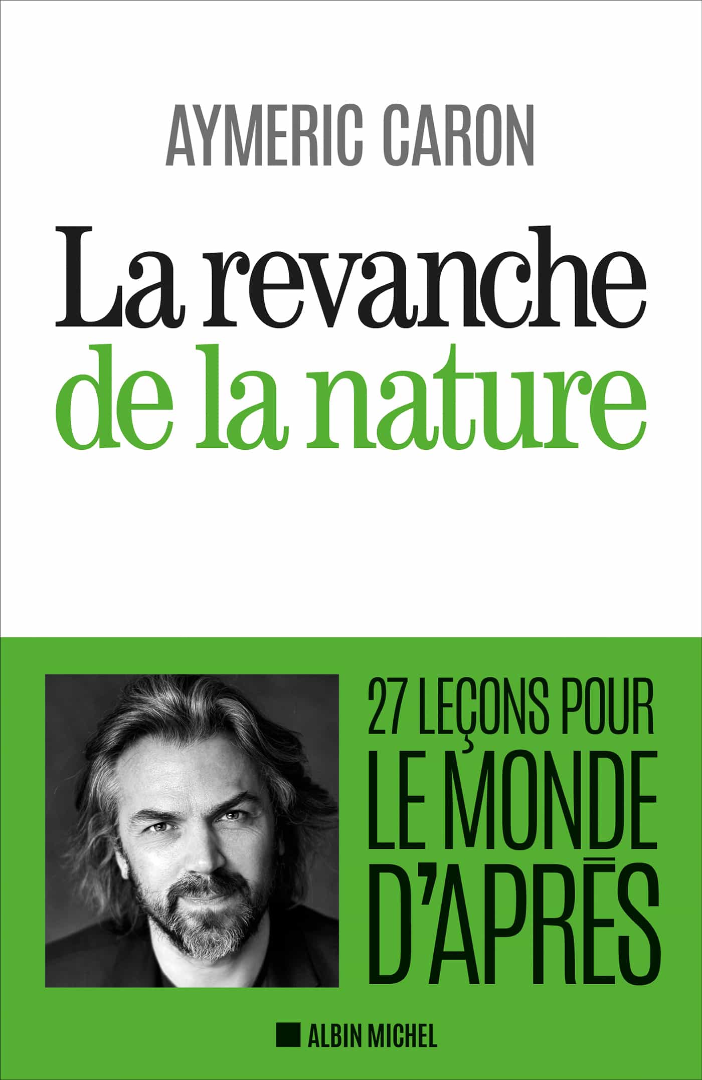 La Revanche de la nature : 27 leçons pour le monde d'après