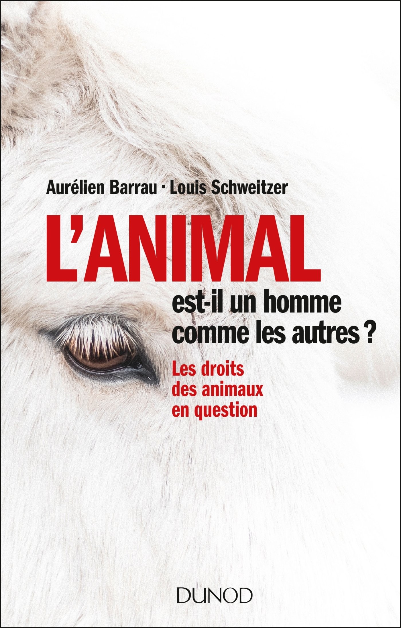 L'animal est-il un homme comme les autres ? Les droits des animaux en question: Les droits des animaux en question