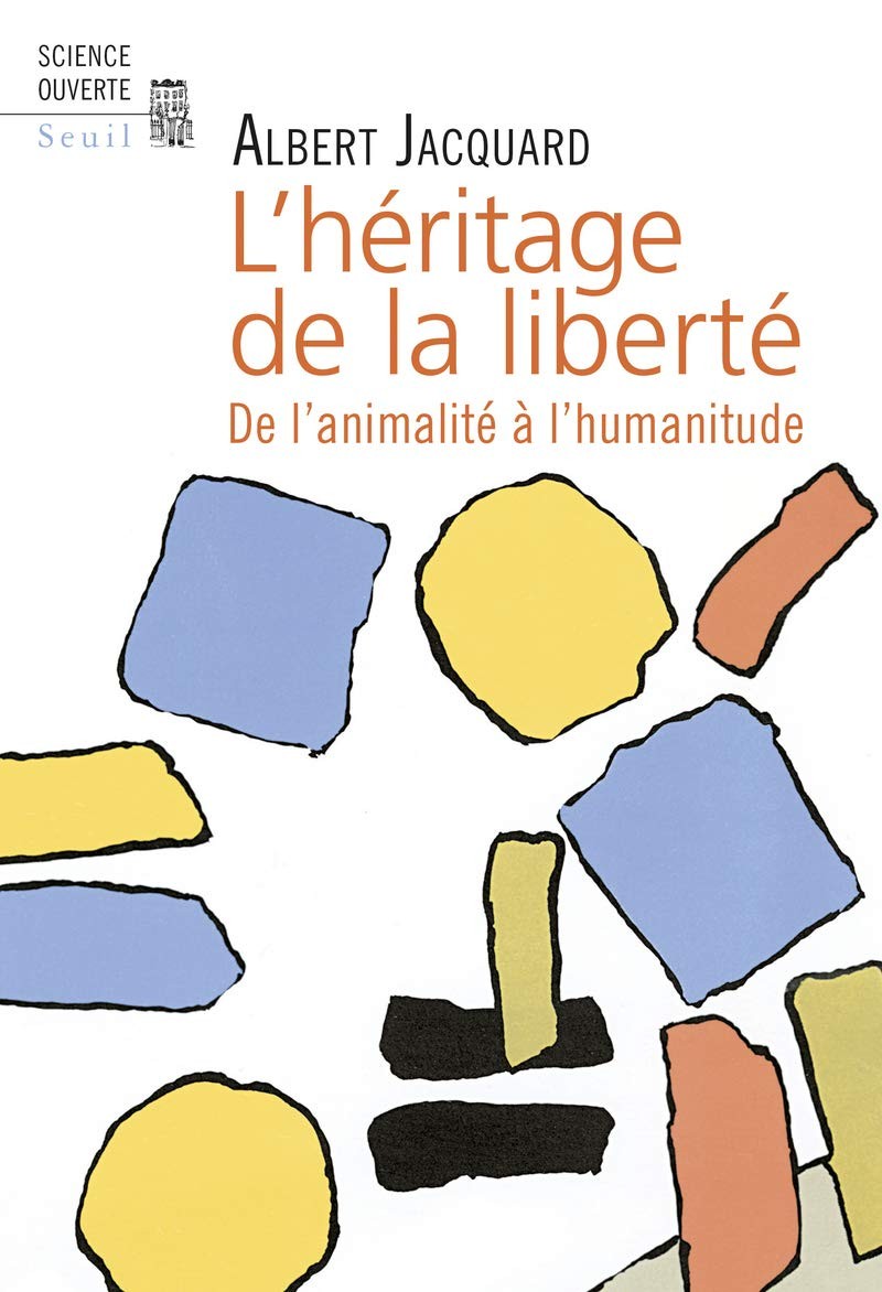 L'Héritage de la liberté - De l'animalité à l'humanitude