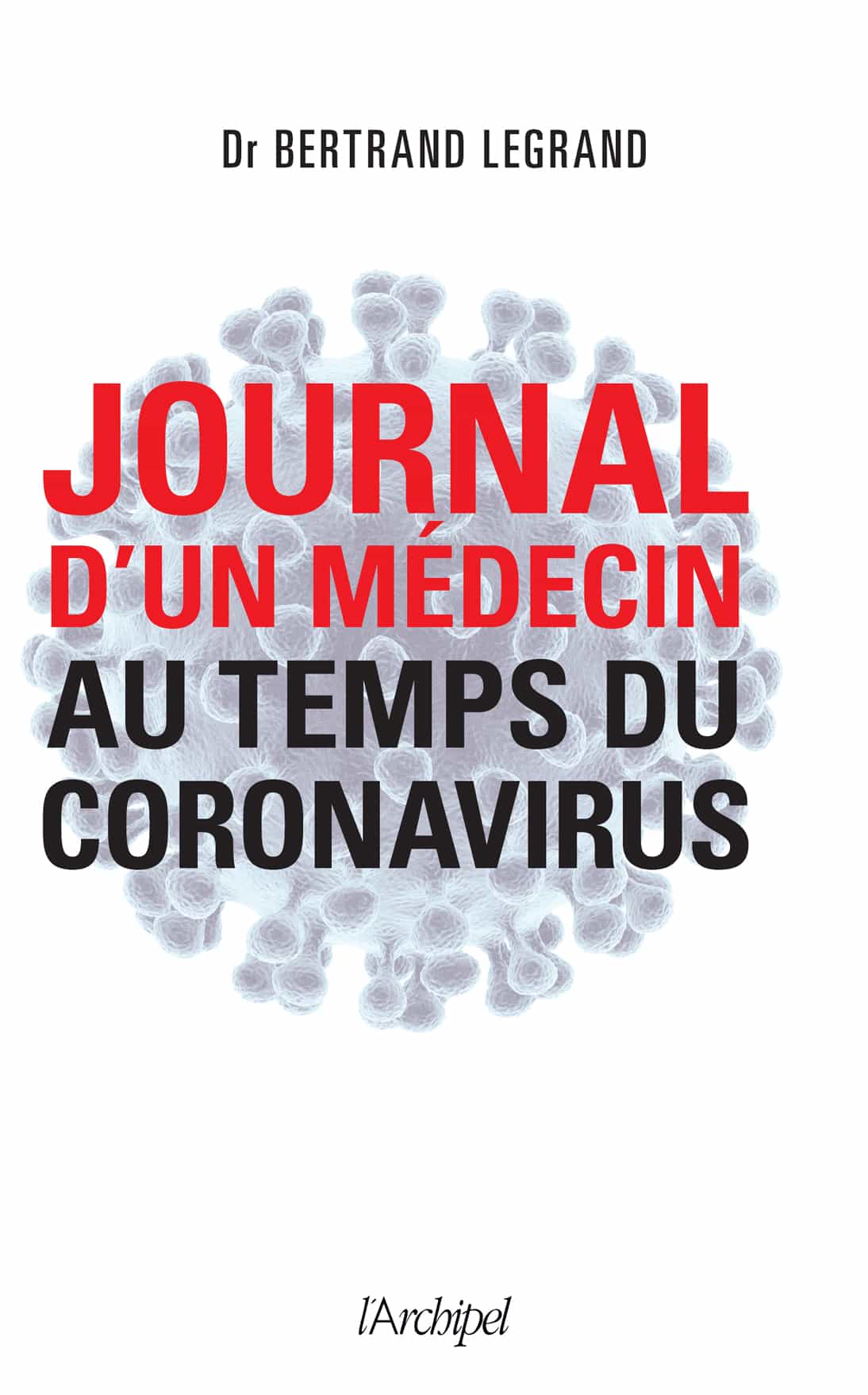 Journal d'un médecin au temps du coronavirus