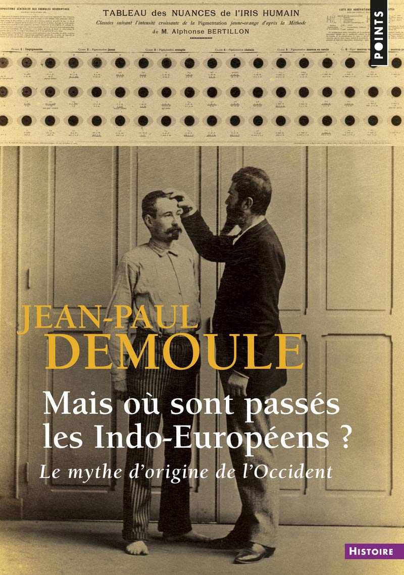 Mais où sont passés les Indo-Européens ? Le mythe d'origine de l'Occident