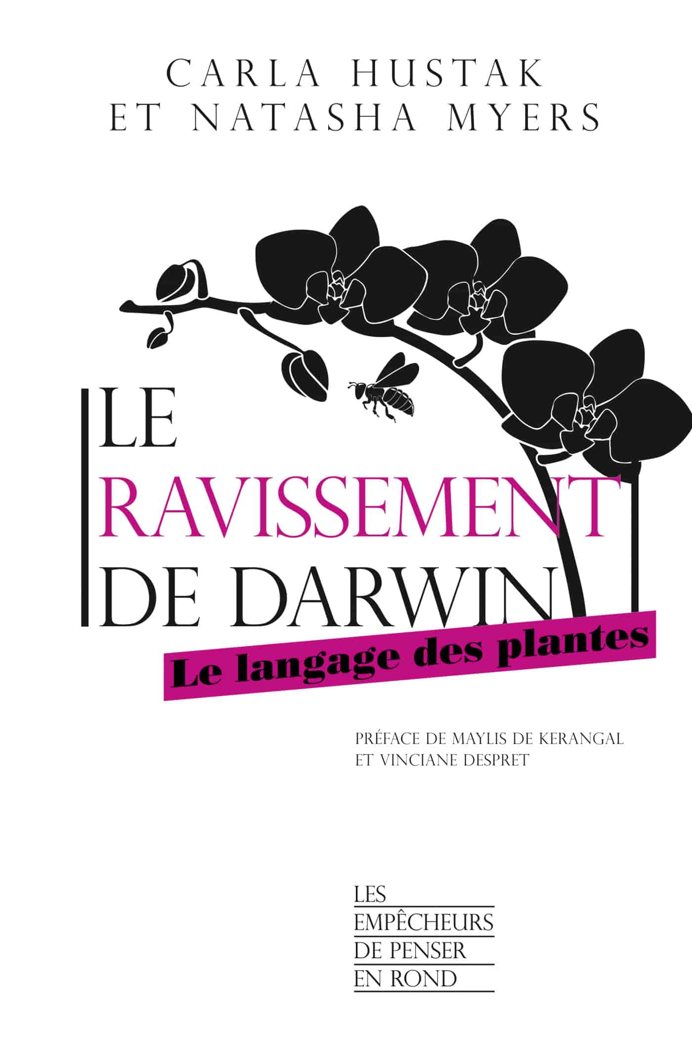 Le ravissement de Darwin. Le langage des plantes