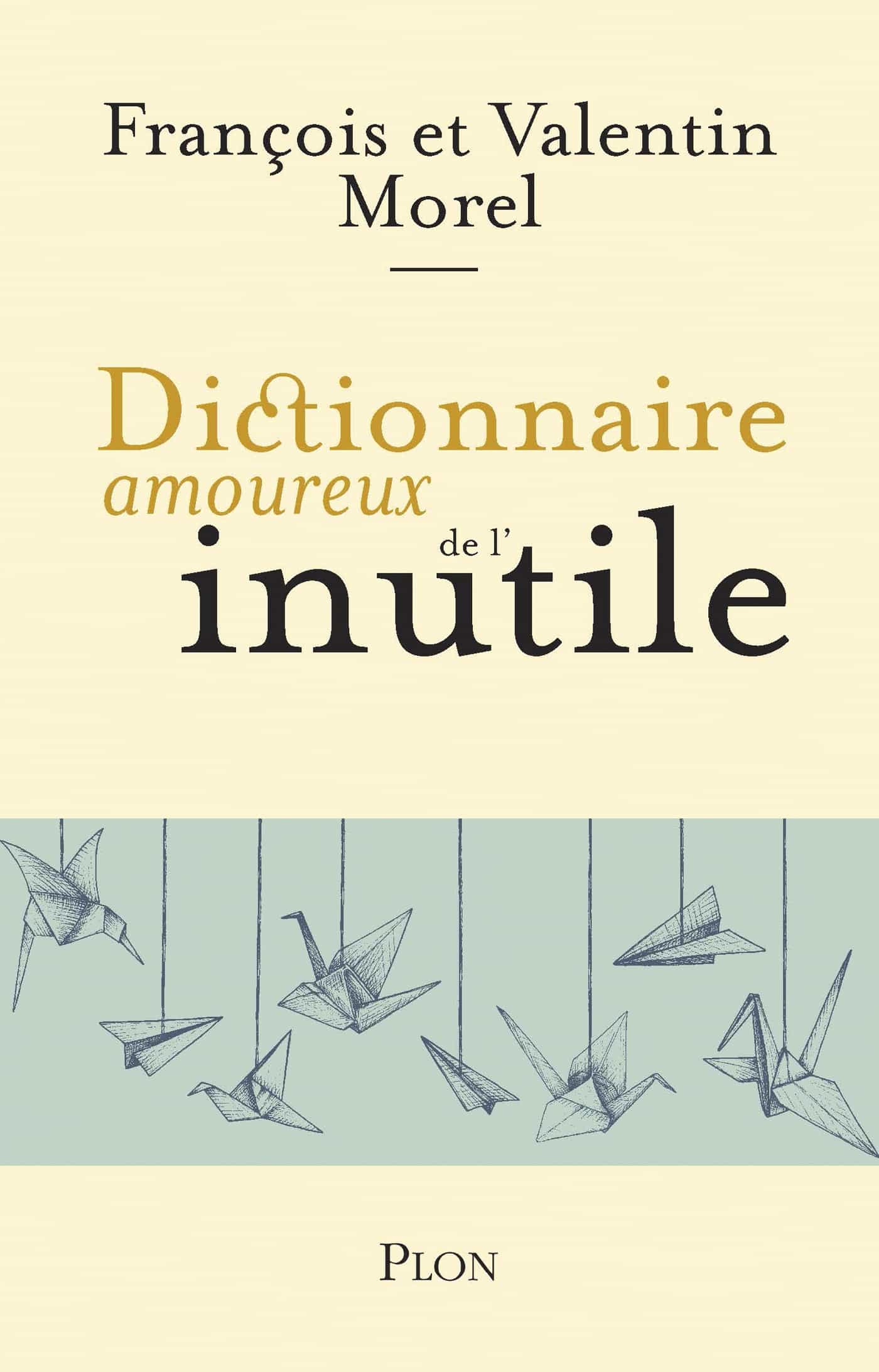 Dictionnaire amoureux de l’inutile