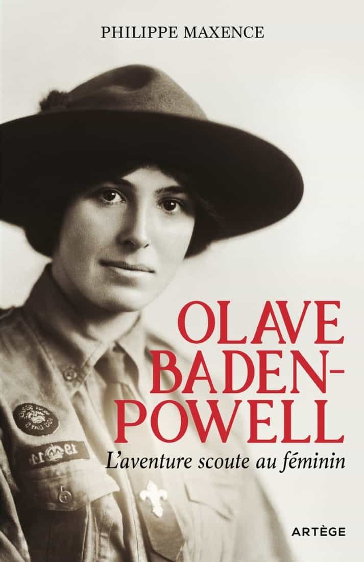Olave Baden-Powell - L'aventure scoute au féminin