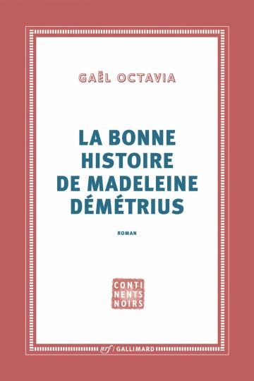 La bonne histoire de Madeleine Démétrius